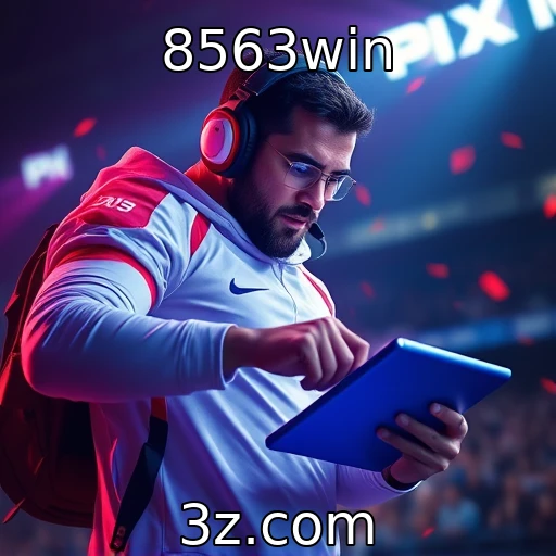 8563win Descubra as Melhores Estratégias para Apostas em E-Sports